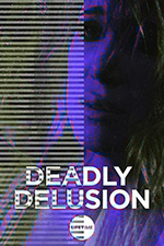 Deadly Delusion